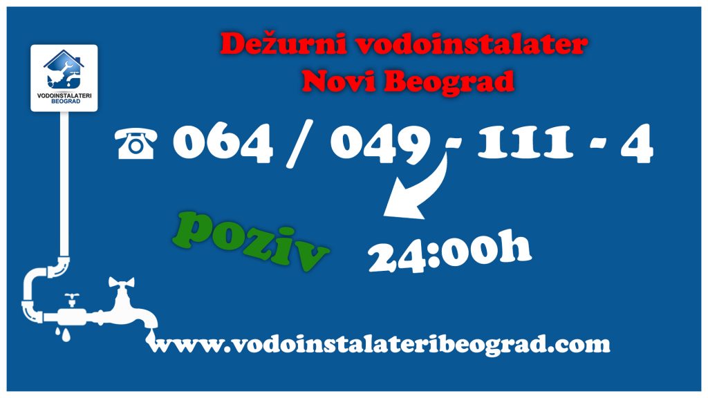 Dežurni vodoinstalater Novi Beograd - Vodoinstalateri Beograd Tim