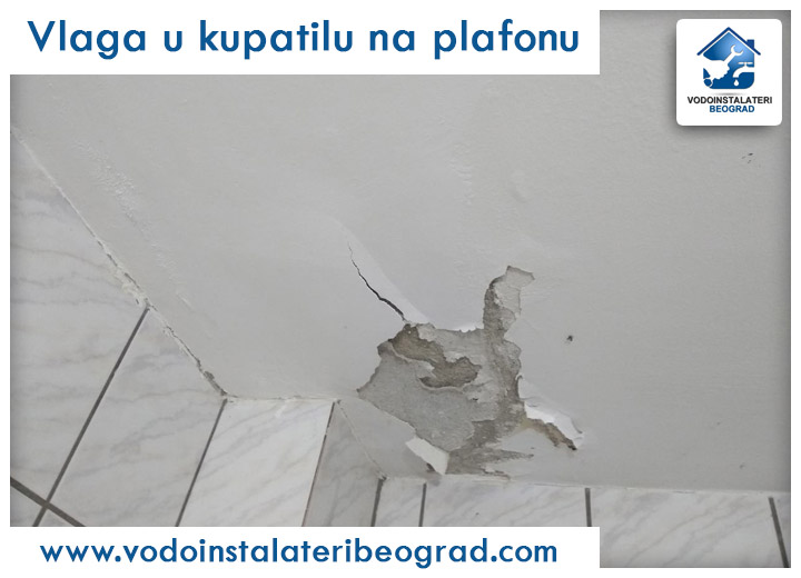 Vlaga u kupatilu na plafonu - Vodoinstalateri Beograd Tim