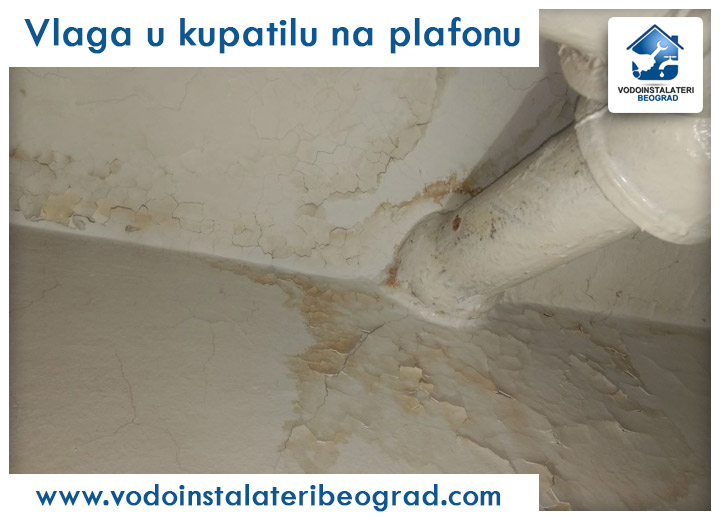Vlaga u kupatilu na plafonu - Vodoinstalateri Beograd Tim