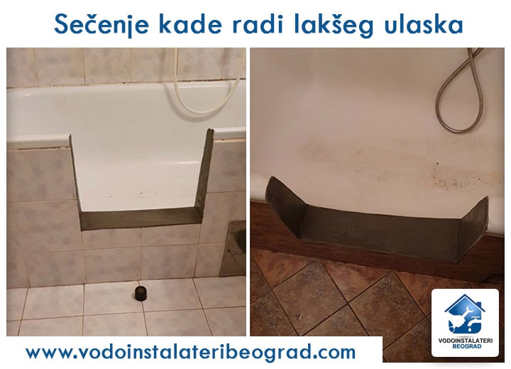 Sečenje kade radi lakšeg ulaska
